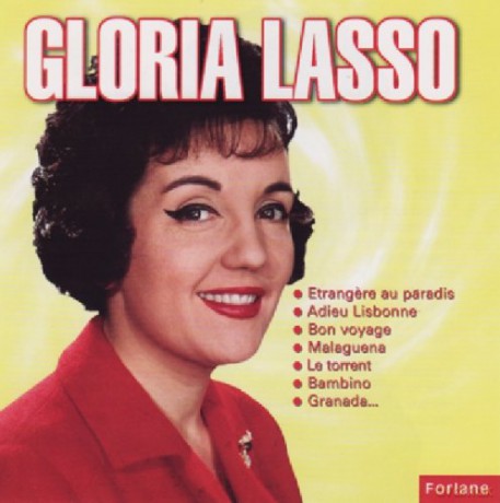 Gloria Lasso: Etrangere Au Paradis... [CD]