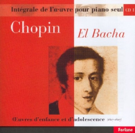 Frederic Chopin: Euvres Pour Piano Seul - Vol.01 - El Bacha [CD]