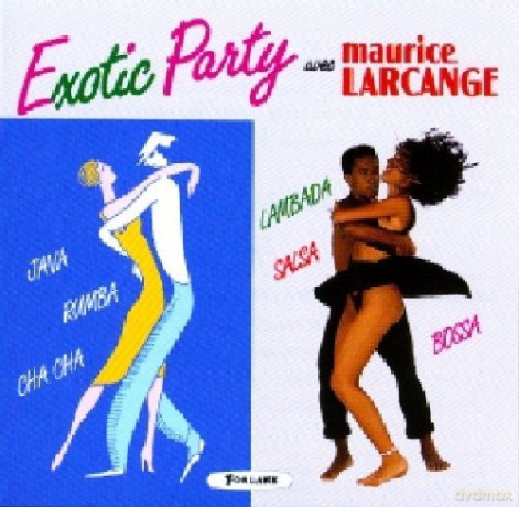 Maurice Larcange: Exotic Party [CD]
