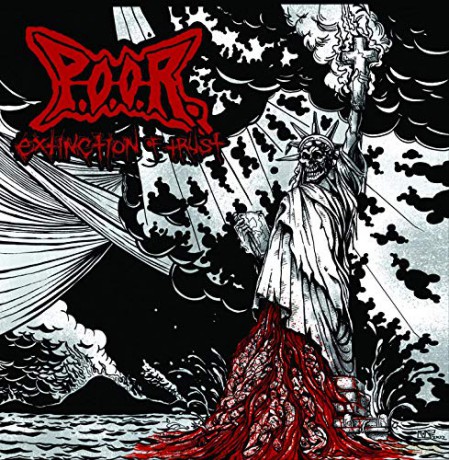 P.O.O.R.: Extinction Of Trust [CD]