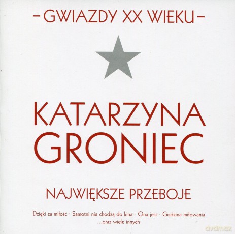 Katarzyna Groniec: Gwiazdy XX wieku [CD]