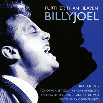 Billy Joel: Further Than Heaven [CD]