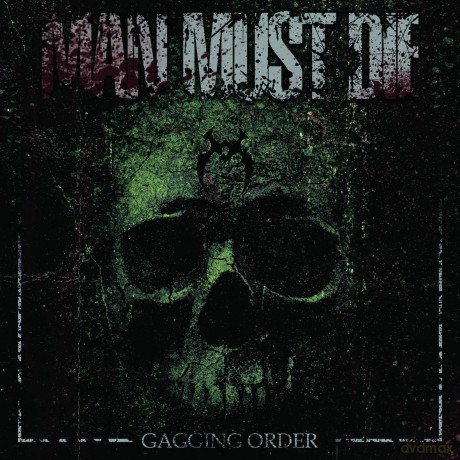 Man Must Die: Gagging Order [CD]