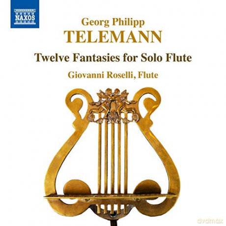Giovanni Roselli: Georg Philipp Telemann: Twelve Fantasies For Solo Flute [CD]
