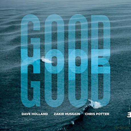 Dave Holland Zakir Hussain And Chris Potter: Good Hope [2xWinyl]