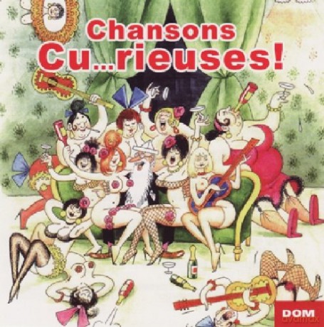 Chansons Cu... Rieuses: Grivoiseries Equivoques Et Insolites [CD]
