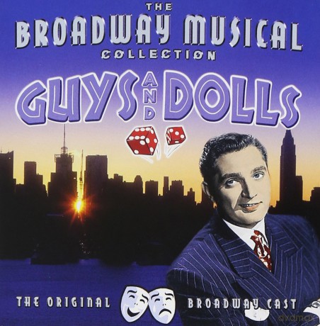 Robert Alda + Blaine-Kaye: Guys And Dolls [CD]