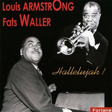 Louis Armstrong + Fats Waller: Hallelujah [CD]