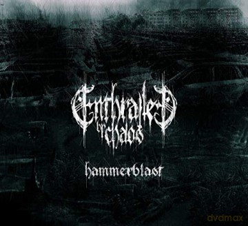 Enthralled By Chaos: Hammerblast [CD]