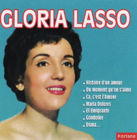 Gloria Lasso: Histoire D'Un Amour [CD]