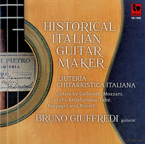 Bruno Giuffredi: Historical Italian Guitar Maker - Luteria Chitarristica Italiana [CD]