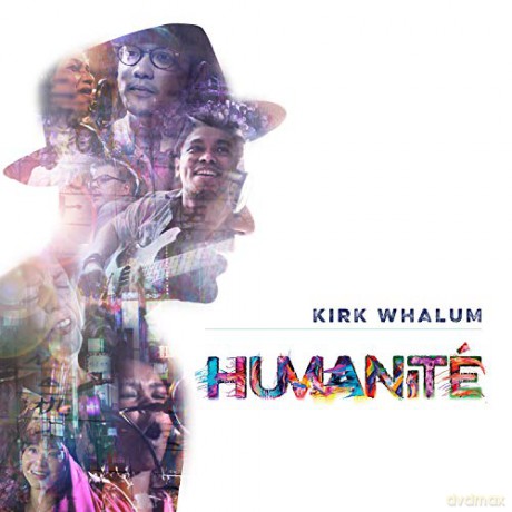 Kirk Whalum: Humanite [CD]