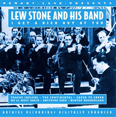 Lew Stone And His Band: I Get A Kick Out Of You [CD]