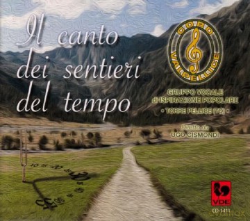 Coro Valpellice: Il Canto Dei Sentieri Del Tempo [CD]