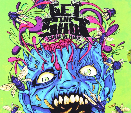 Get The Shot: In Fear We Stand [CD]