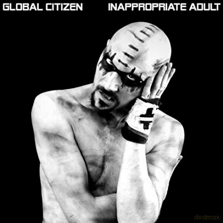 Global Citizen: Inappropriate Adult [2xWinyl]