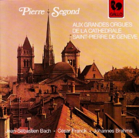 Pierre Segond: J.S. Bach - Franck - Brahms [CD]
