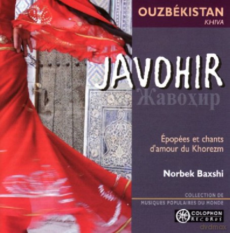 Norbeck Baxshi: Javohir - Ouzbekistan-Khiva [CD]