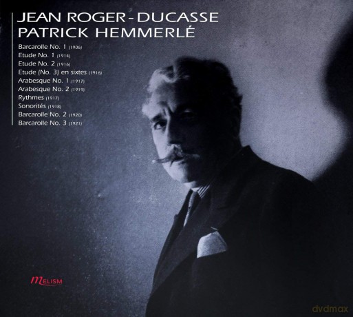 Patrick Hemmerle: Jean Roger-Ducasse: Piano Works [CD]