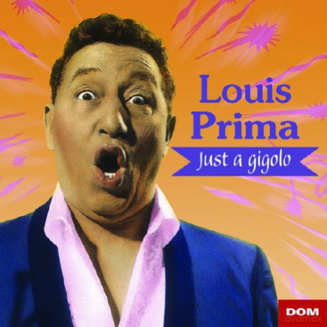 Louis Prima: Just A Gigoglo [CD]