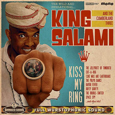 King Salami And The Cumberland Three: Kiss My Ring [Winyl]
