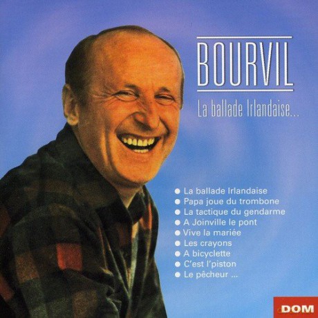 Bourvil: La Ballade Irlandaise [CD]