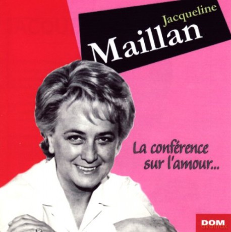 Jacqueline Maillan: La Conference Sur L'Amour [CD]