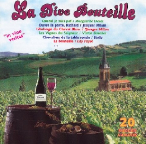 Chansons A Boire: La Dive Bouteille [CD]
