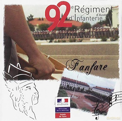 Fanfare Du 92E Regiment D'Infanterie: La Fanfare Du Regiment D'Auvergne [CD]
