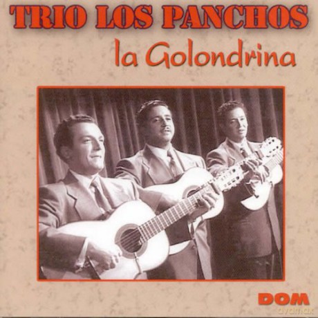 Los Panchos: La Golondrina [CD]