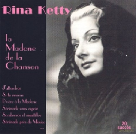 Rina Ketty: La Madone De La Chanson [CD]