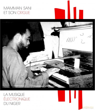 Mamman Sani: La Musique Electronique Du Niger [CD]