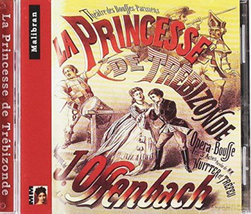Jacques Offenbach: La Princesse De Trebizonde - Monsieur Choufleuri [2CD]