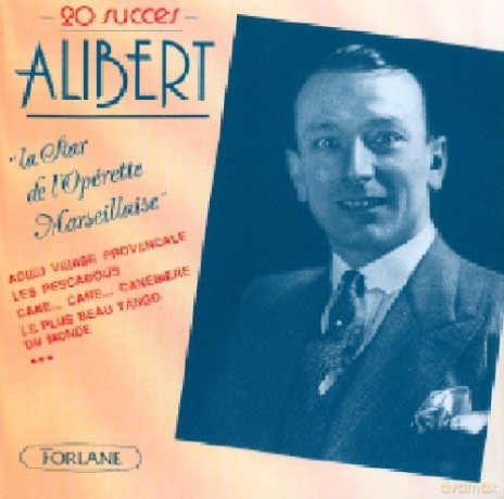 Alibert: La Star De L'Operette Marseillaise [CD]