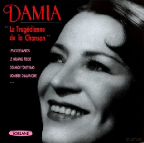 Damia: La Tragedienne De La Chanson [CD]