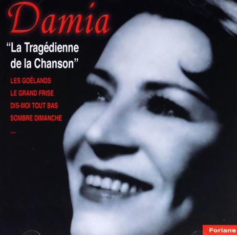 Damia: La Tragedienne De La Chanson [CD]