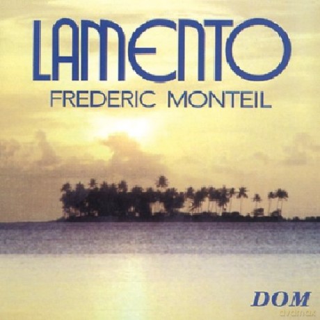 Frederic Monteil: Lamento [CD]