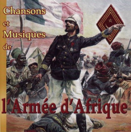 Chansons Et Musiques De: L'Armee D'Afrique [CD]