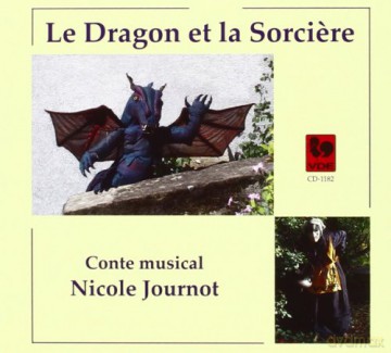 Nicole Journot: Le Dragon Et La Sorciere [CD]