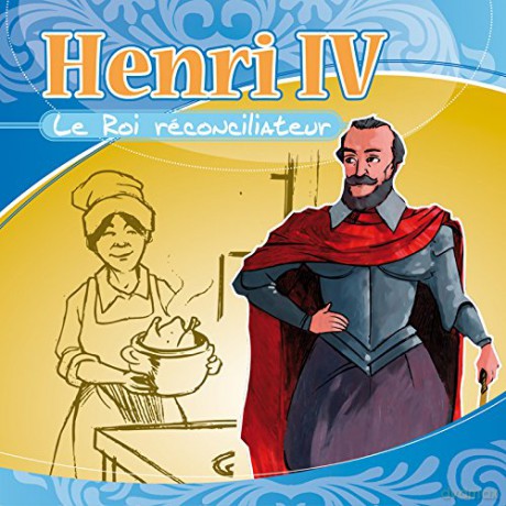 Henri Iv: Le Grand Reconciliateur [CD]