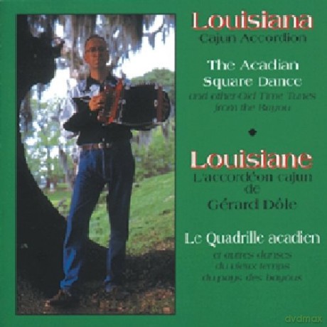 Gerard Dole: Le Quadrille Acadien [CD]