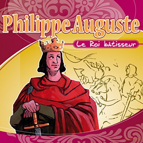 Philippe Auguste: Le Roi Batisseur [CD]
