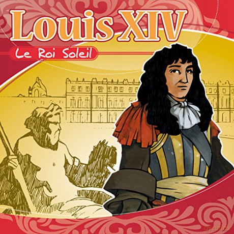 Louis Xiv: Le Roi Soleil [CD]