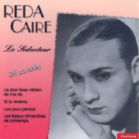 Reda Caire: Le Seducteur [CD]