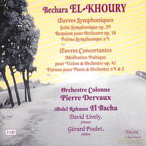 Bechara El Khoury: Le Symphonique. Le Concertant [2CD]