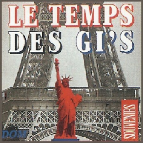 Miller Dietrich Armstrong: Le Temps Des Gi'S [CD]