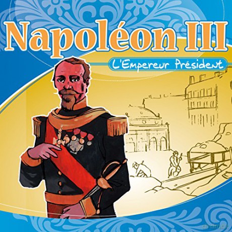 Napoleon Iii: L'Empereur President [CD]