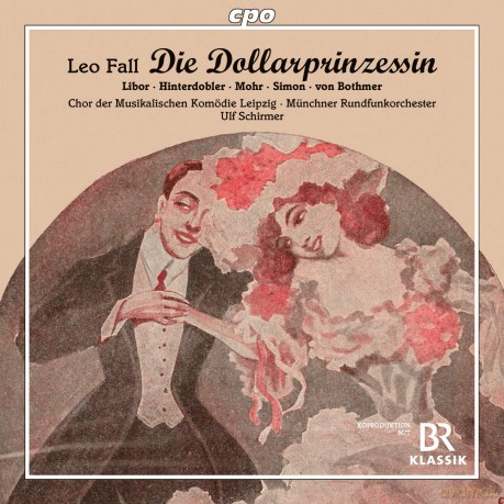 Leo Fall: Die Dollarprinzessin [2CD]
