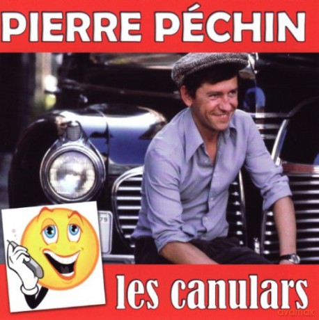 Pierre Pechin: Les Canulars Telephoniques [CD]