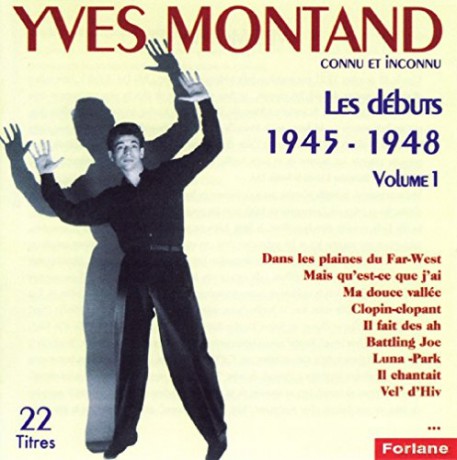 Yves Montand: Les Debuts 1945 - 1948 Vol.1 [CD]